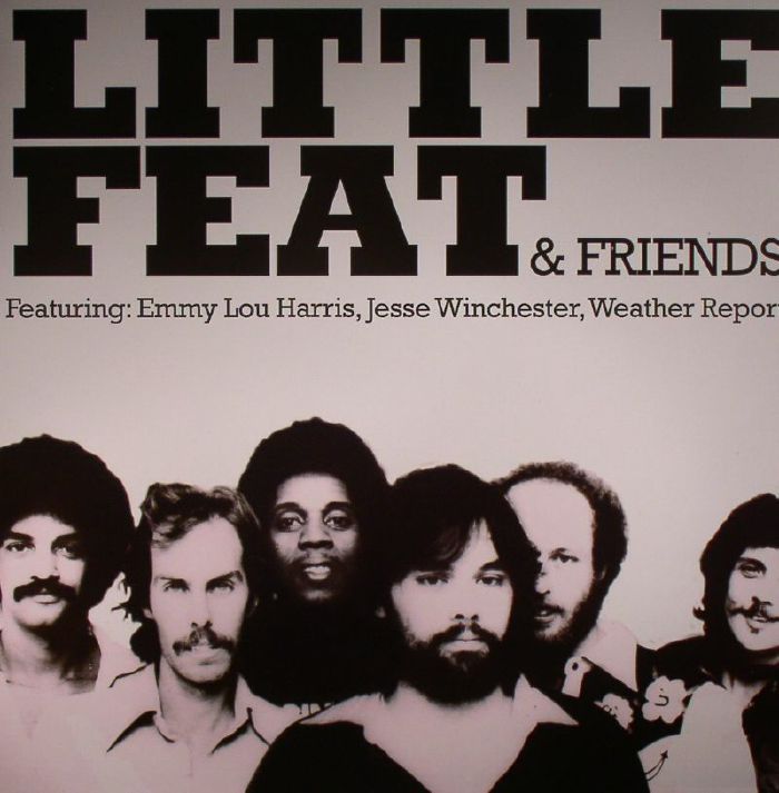 LITTLE FEAT & FRIENDS - Little Feat & Friends