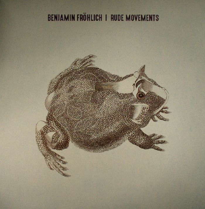 FROHLICH, Benjamin - Rude Movements