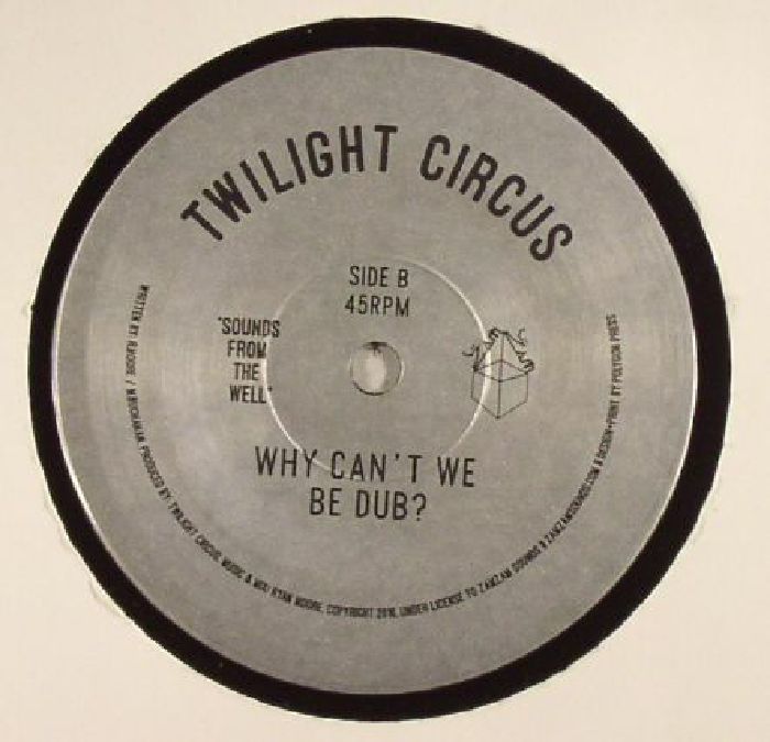 TWILIGHT CIRCUS - Why Can't We Be Friends?