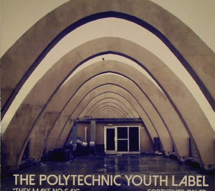 VARIOUS - The Polytechnic Youth Label: They Make Me Say