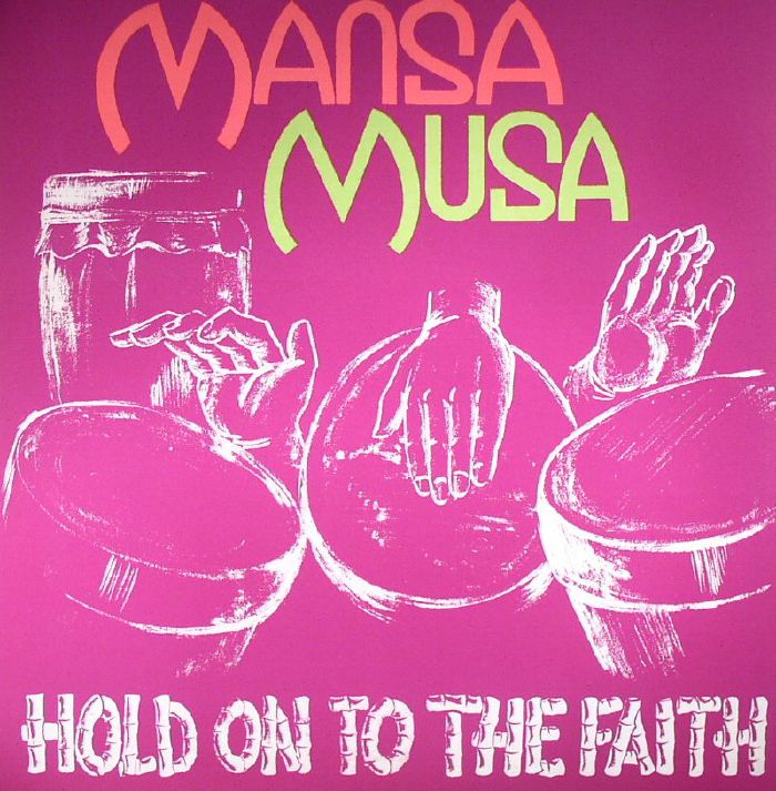 MANSA MUSA - Hold On To The Faith