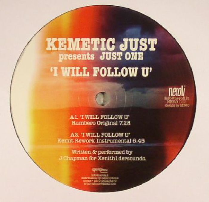 KEMETIC JUST presents JUST ONE - I Will Follow U
