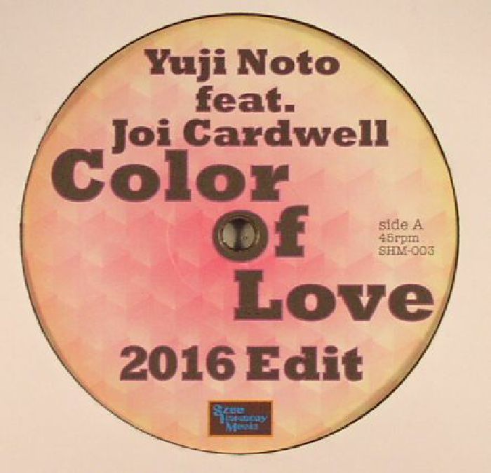 NOTO, Yuji feat JOI CARDWELL - Color Of Love 2016 Edit