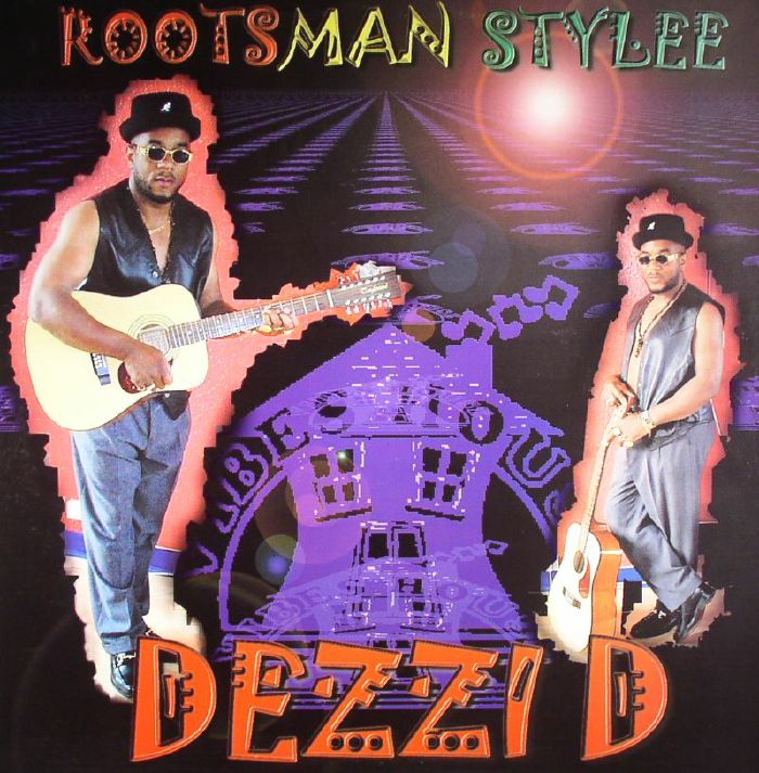 DEZZI D - Rootsman Stylee