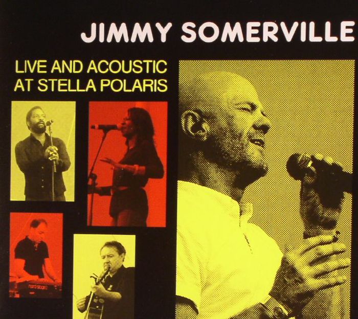 SOMERVILLE, Jimmy - Live & Acoustic At Stella Polaris