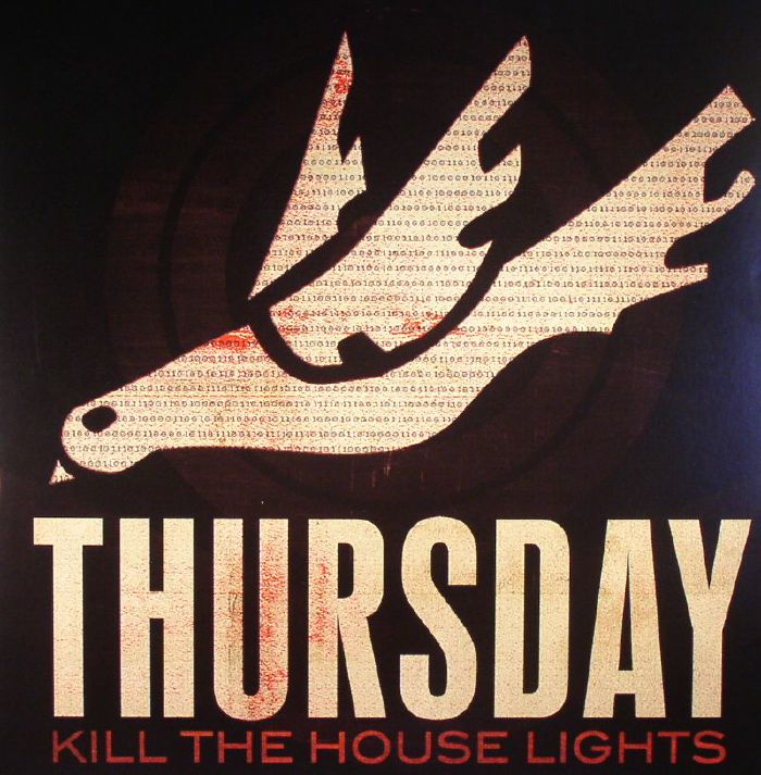 THURSDAY - Kill The House Lights