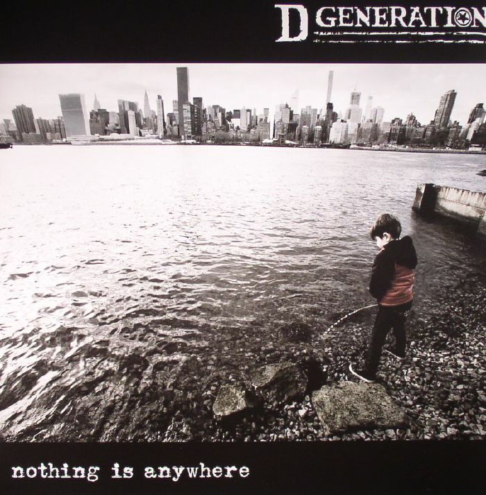 D GENERATION - Nothing Is Anywhere