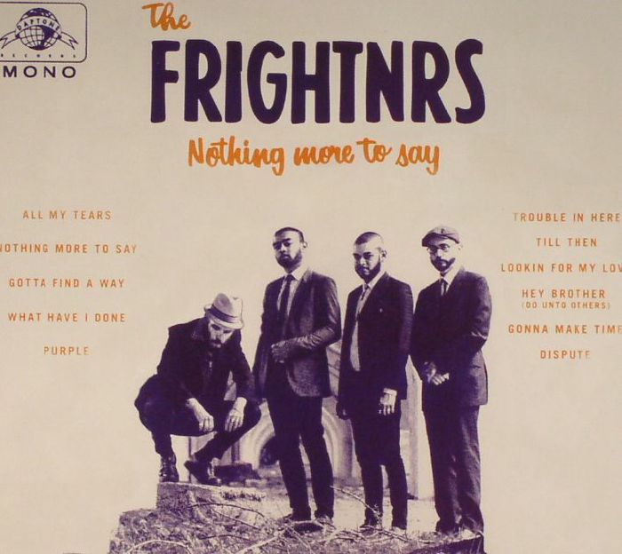 FRIGHTNRS, The - Nothing More To Say