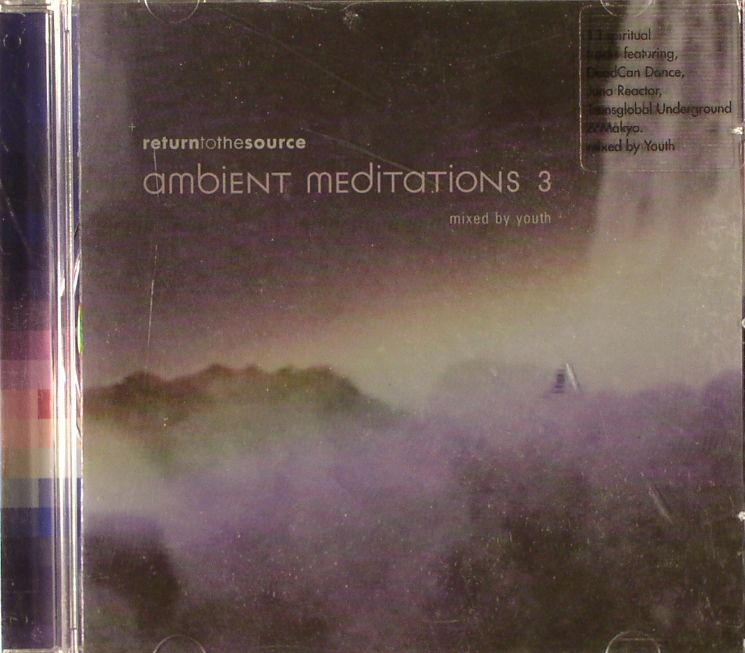 VARIOUS - Return To The Source: Ambient Meditations 3