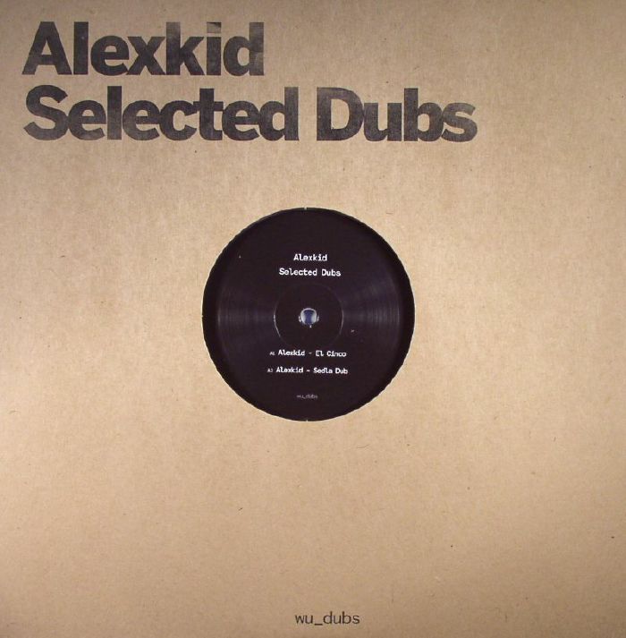 ALEXKID/VARIOUS - Selected Dubs