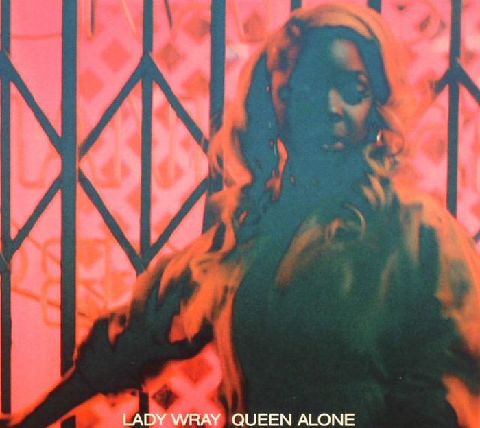 LADY WRAY - Queen Alone