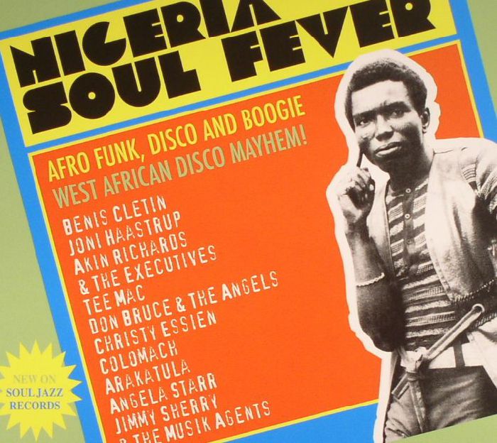 VARIOUS - Nigeria Soul Fever: Afro Funk Disco & Boogie: West African Disco Mayem!