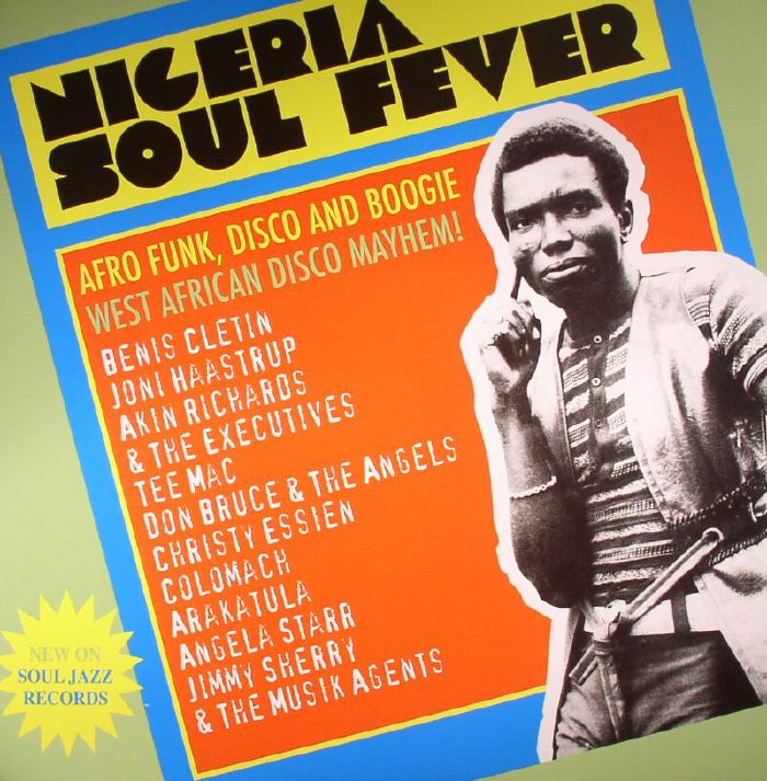 VARIOUS - Nigeria Soul Fever: Afro Funk Disco & Boogie: West African Disco Mayhem!