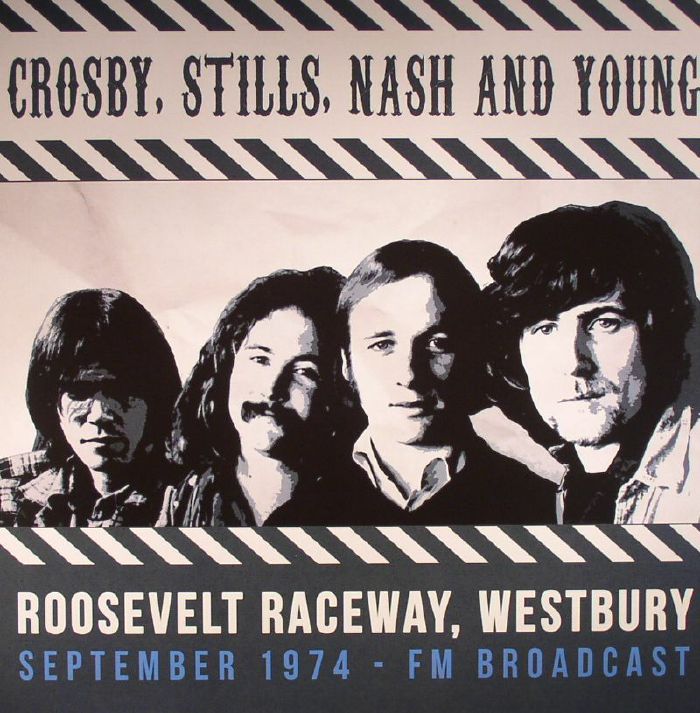 CROSBY STILLS NASH & YOUNG - Roosevelt Raceway Westbury September 1974 FM Broadcast