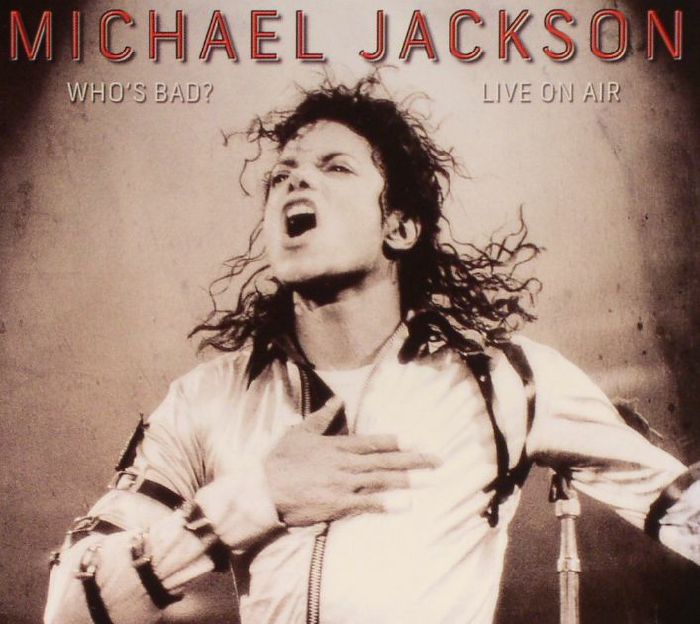 JACKSON, Michael - Who's Bad?: Live On Air