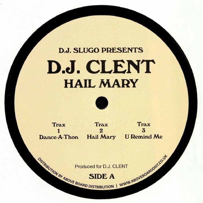 DJ SLUGO presents DJ CLENT - Hail Mary