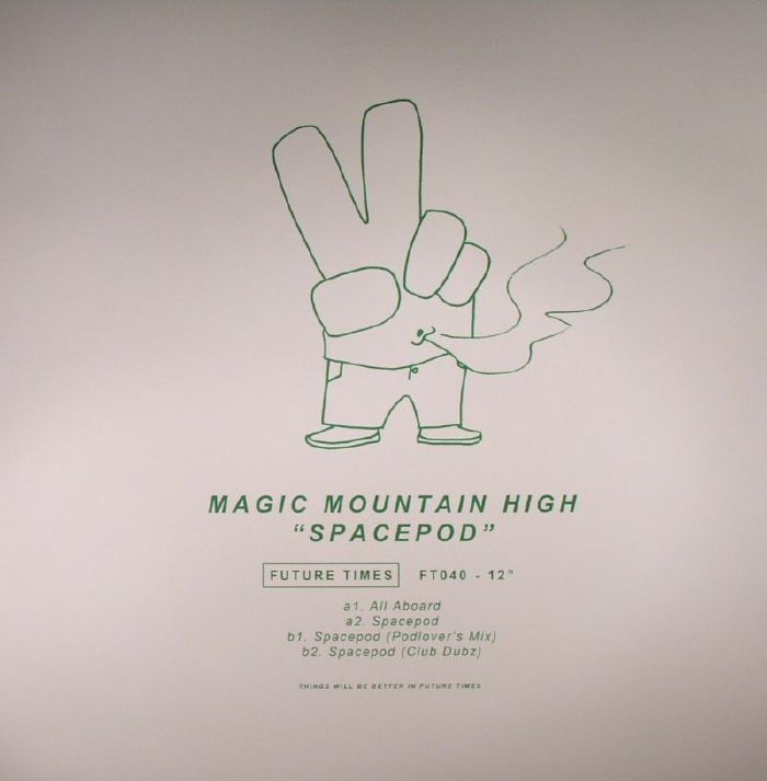 MAGIC MOUNTAIN HIGH - Spacepod