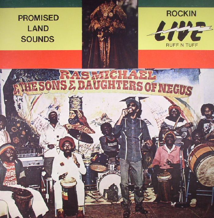 RAS MICHAEL/THE SONS OF NEGUS - Promised Land Sounds: Rockin Live Ruff N Tuff