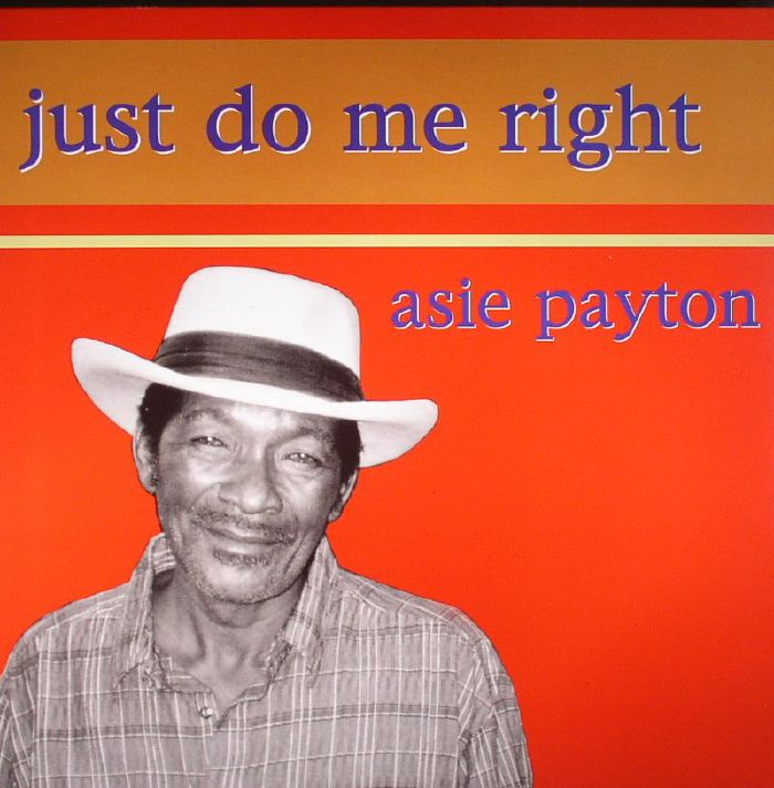 PAYTON, Asie - Just Do Me Right: 25th Anniversary Edition