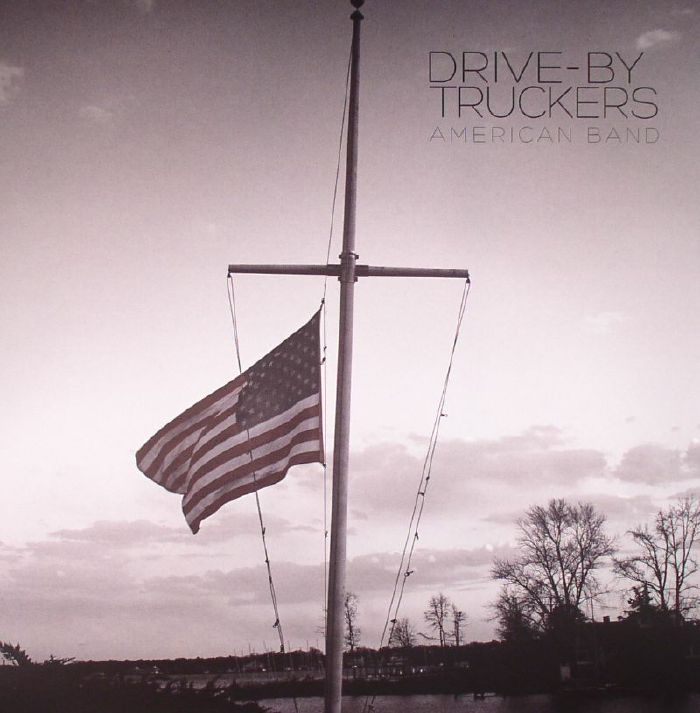 DRIVE BY TRUCKERS - American Band