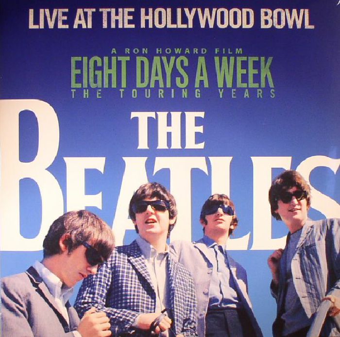 BEATLES, The - Live At The Hollywood Bowl: Eight Days A Week: The Touring Years (Soundtrack)