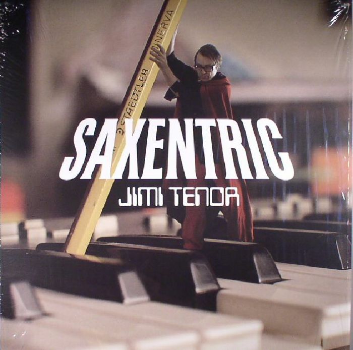 TENOR, Jimi - Saxentric