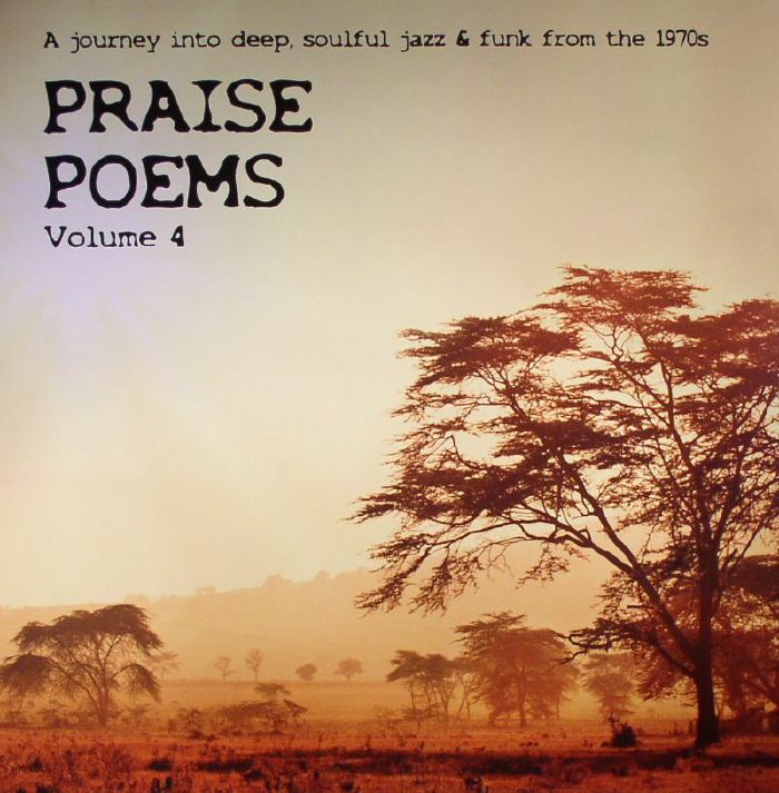 VARIOUS - Praise Poems Volume 4: A Journey Into Deep Soulful Jazz & Funk From The 1970s
