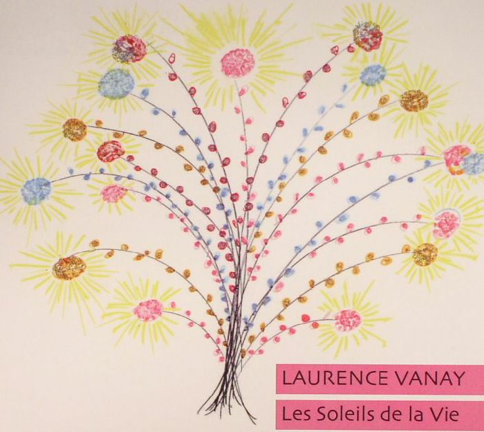 LAURENCE VANAY - Les Soleils De La Vie