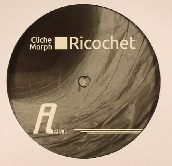 CLICHE MORPH - Ricochet EP