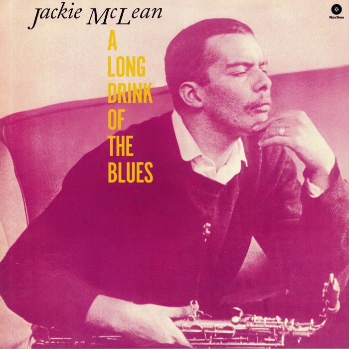 McLEAN, Jackie - A Long Drink Of The Blues (reissue)