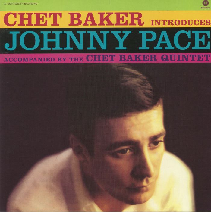 PACE, Johnny - Chet Baker Introduces Johnny Pace (reissue)