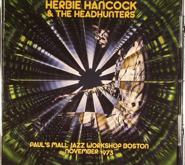 HANCOCK, Herbie/THE HEADHUNTERS - Paul's Mall Jazz Workshop Boston November 1973