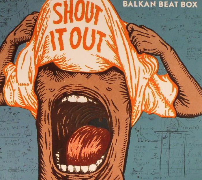 BALKAN BEAT BOX - Shout It Out