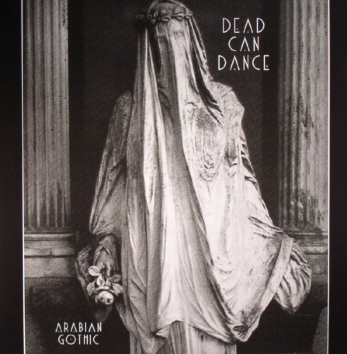 DEAD CAN DANCE - Arabian Gothic