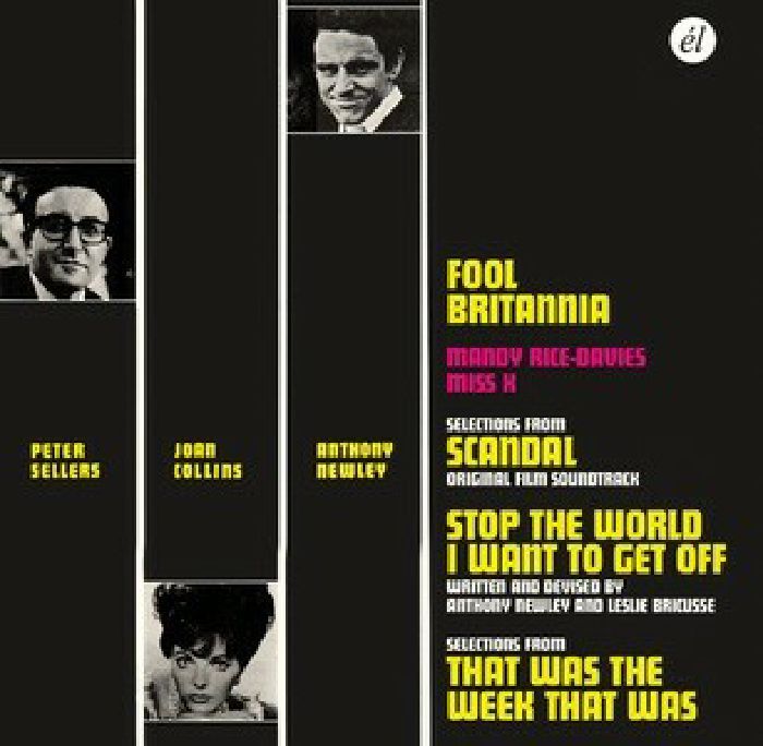 NEWLEY, Anthony/PETER SELLERS - Fool Britania/Scandal/Stop The World To Get Off