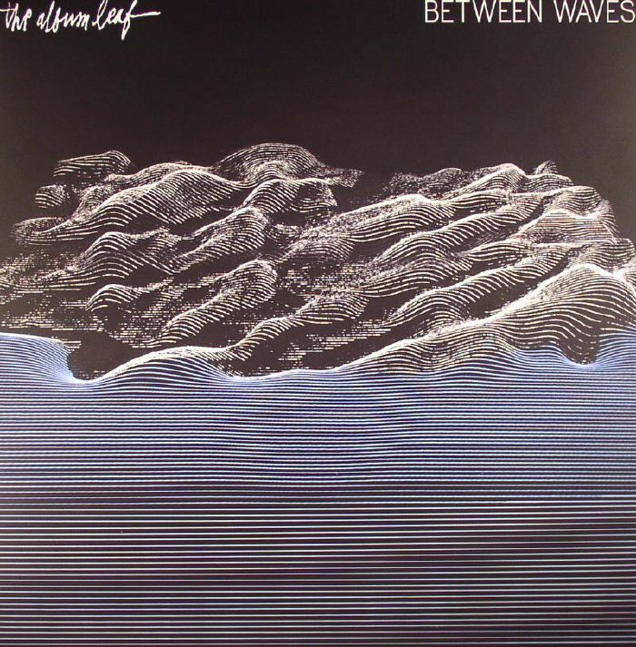 ALBUM LEAF, The - Between Waves
