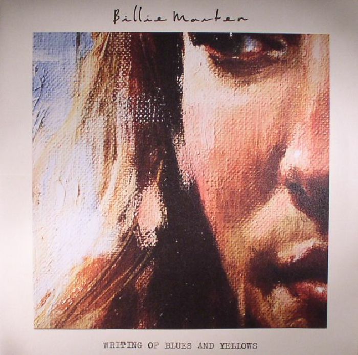 BILLIE MARTEN - Writing Of Blues & Yellows