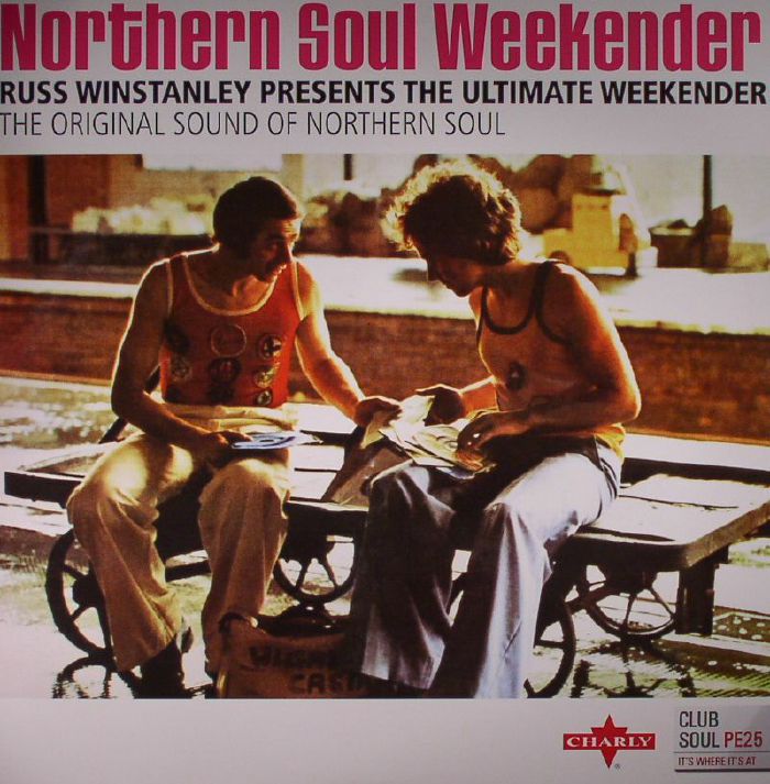 CLUB SOUL/VARIOUS - Northern Soul Weekender: The Original Sound Of Northern Soul