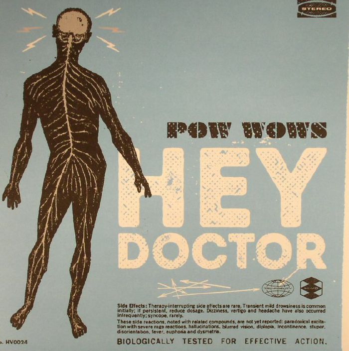 POW WOWS - Hey Doctor