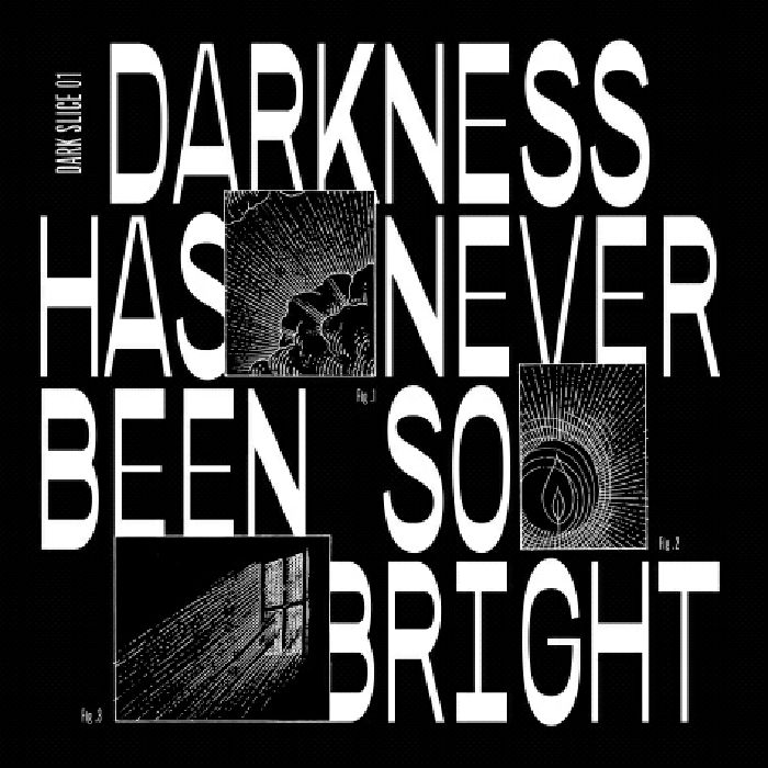 HERBERT, Pete/DJ STEEF/RELATIF YANN - Darkness Has Never Been So Bright