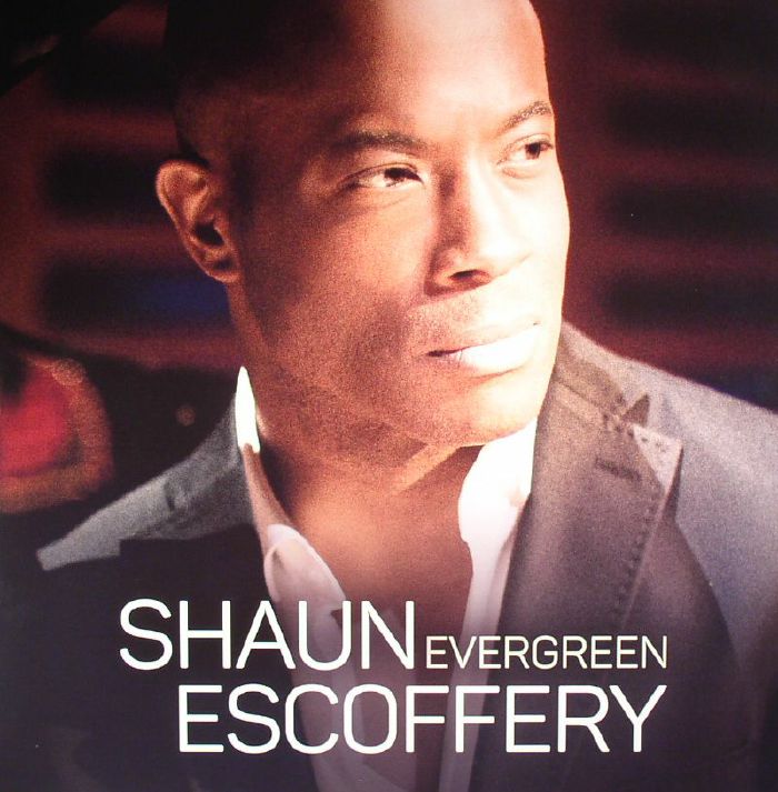 ESCOFFERY, Shaun - Evergreen