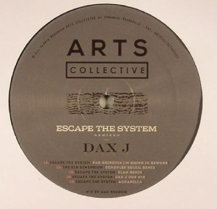 DAX J - Escape The System Remixed