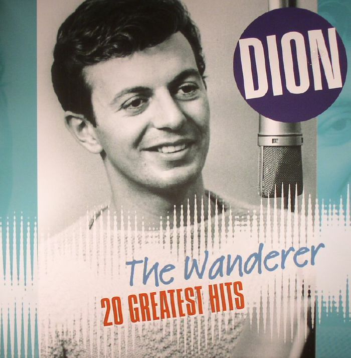 DION - The Wanderer: 20 Greatest Hits
