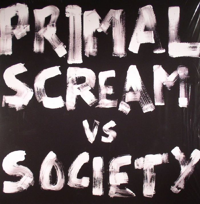 PRIMAL SCREAM vs SOCIETY - Will To Win