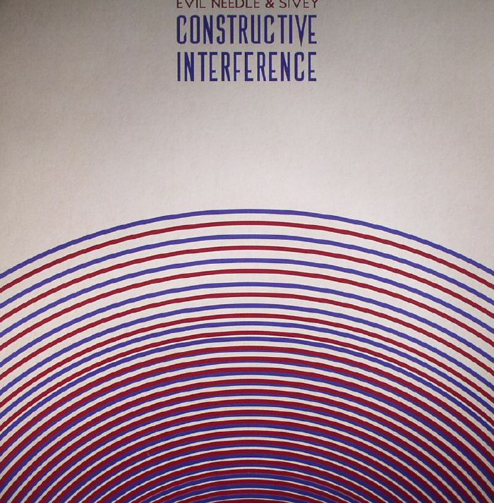 EVIL NEEDLE/SIVEY - Constructive Interference