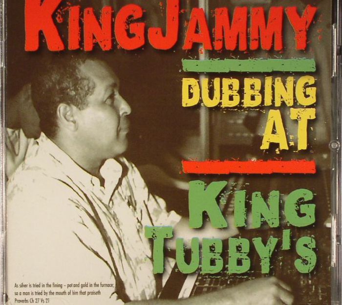 KING JAMMY - Dubbing At King Tubby's