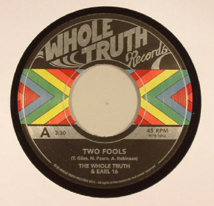 WHOLE TRUTH, The/EARL 16 - Two Fools