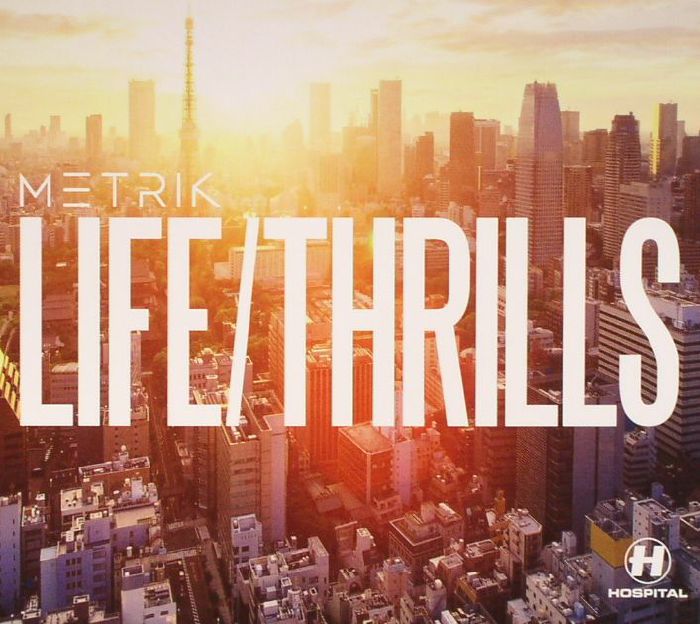 METRIK - Life/Thrills