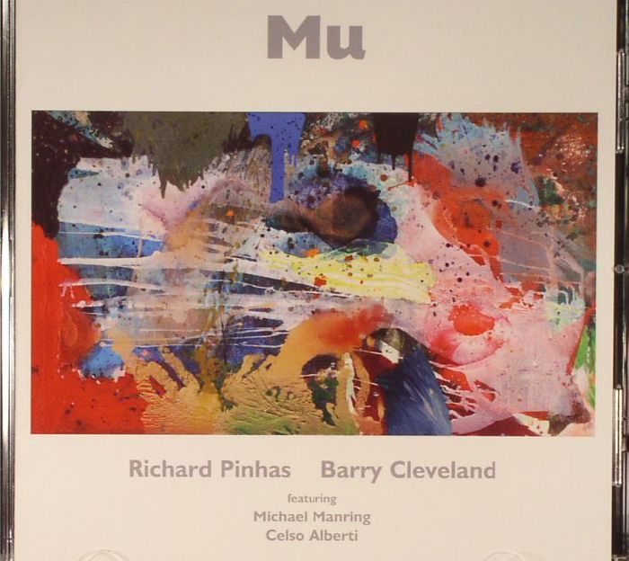 PINHAS, Richard/BARRY CLEVELAND - Mu