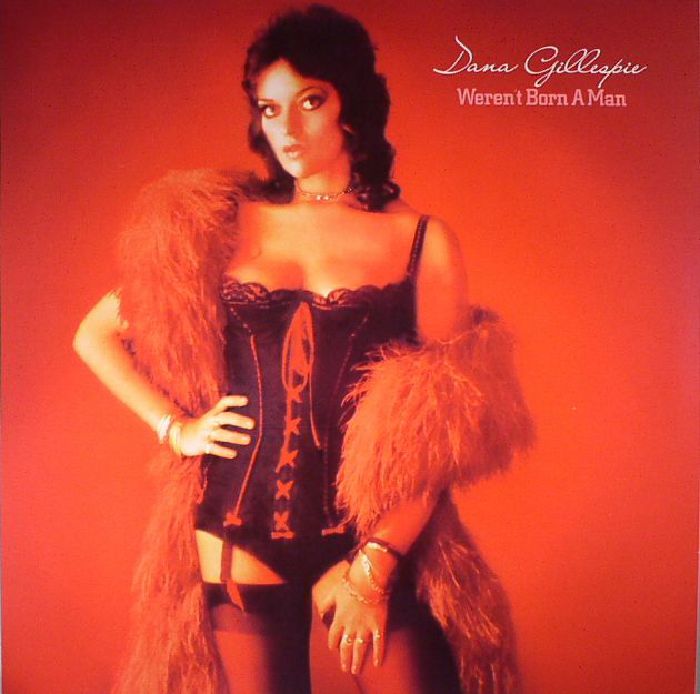 Dana GILLESPIE Weren t Born A Man vinyl at Juno Records. 